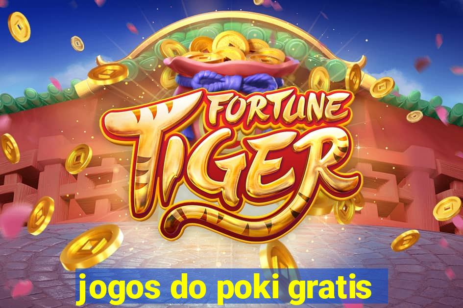 jogos do poki gratis